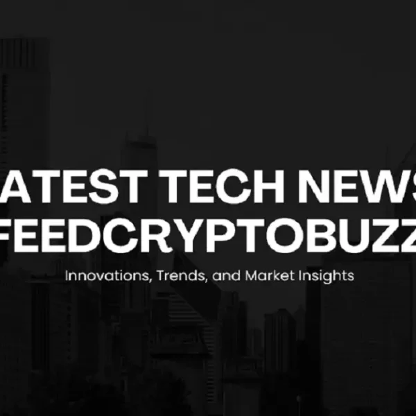 Latest Tech News FeedCryptoBuzz: Innovations, Trends, and Market Insights