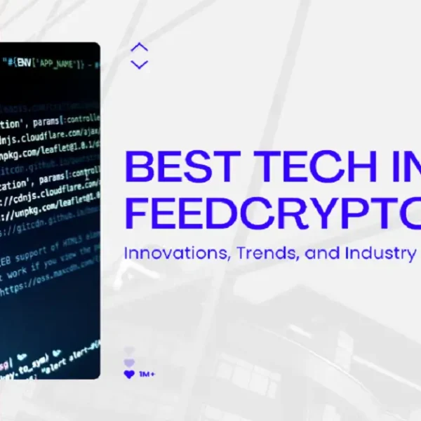 Best Tech in 2023 FeedCryptoBuzz: Innovations, Trends, and Industry Highlights